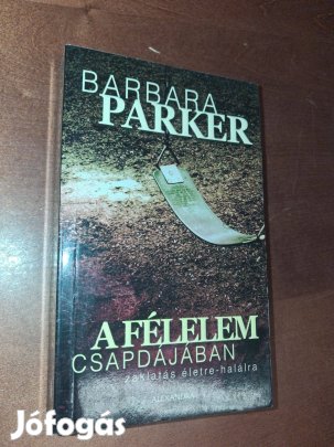 Barbara Parker : A félelem csapdájában