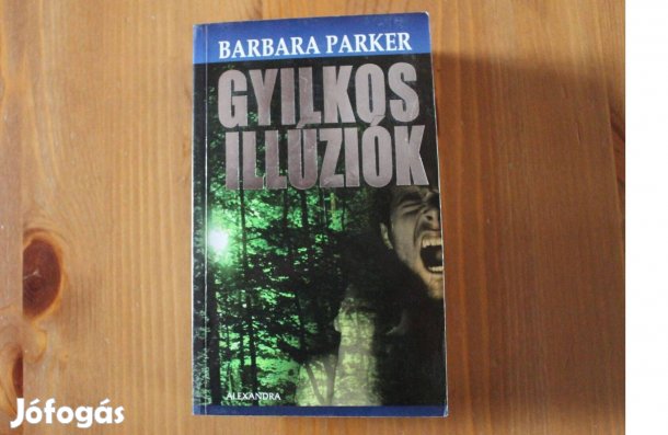Barbara Parker - Gyilkos illúziók