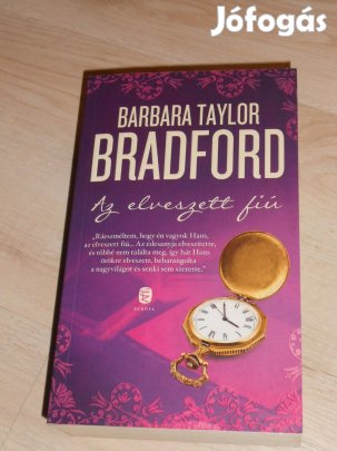 Barbara Taylor Bradford: Az elveszett fiú Újszerű (7799)