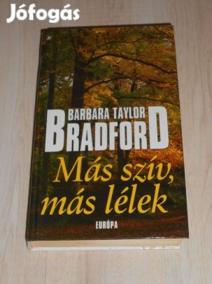 Barbara Taylor Bradford: Más szív,más lélek (7843)