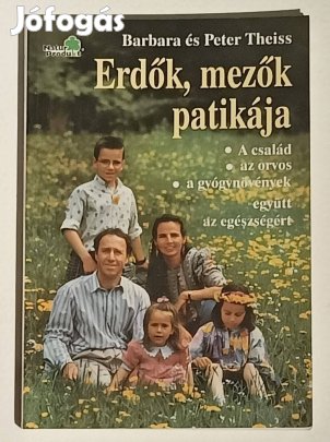 Barbara és Peter Theiss Erdők,mezők patikája könyv