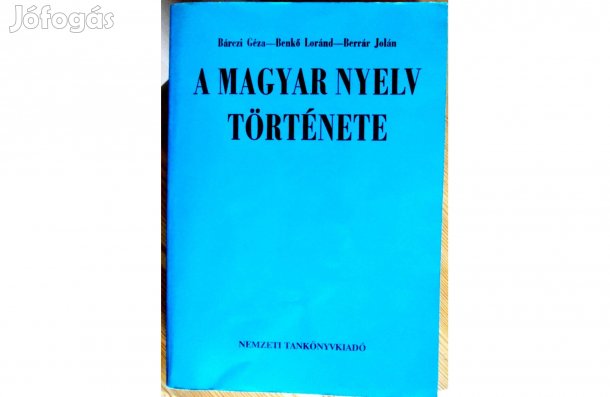 Bárczi Géza - Benkő Loránd - Berrár Jolán: A magyar nyelv története