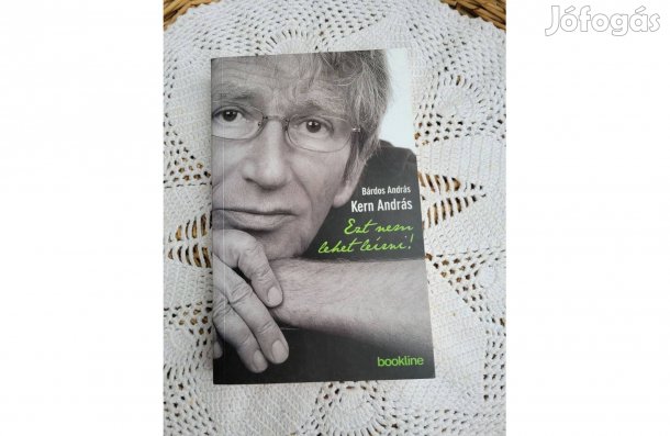 Bárdos András-Kern András: Ezt nem lehet leírni!