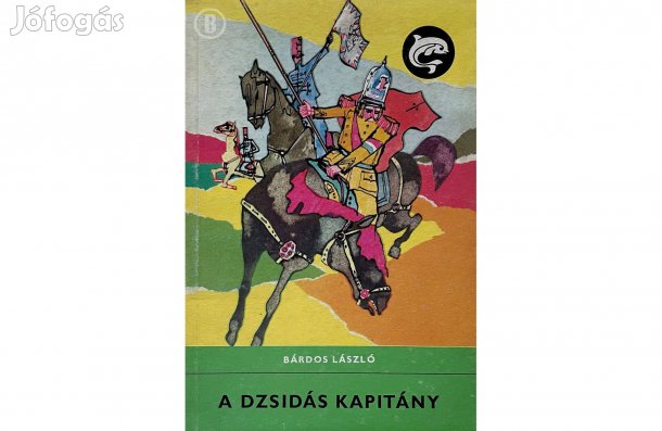 Bárdos László: A dzsidás kapitány - - - (Csak személyesen!)