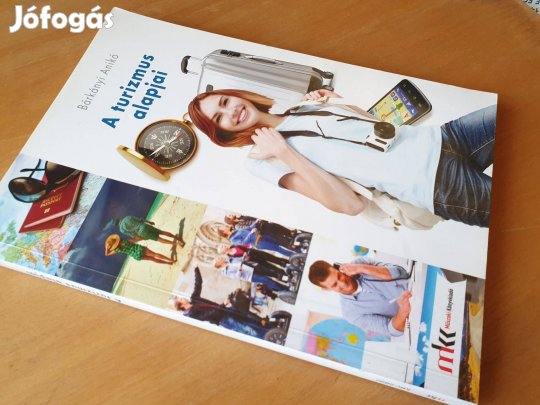 Bárkányi Anikó: A turizmus alapjai