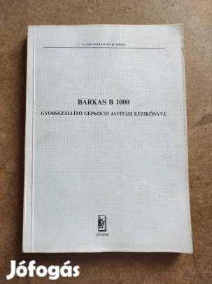 Barkas B 1000 javítási karbantartási könyv 