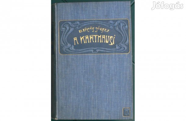 Báró Eötvös József: A karthausi - 1901, Révai Testvérek