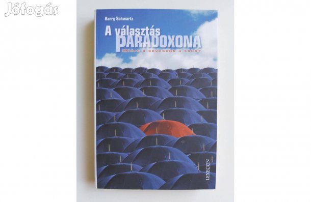 Barry Schwartz: A választás paradoxona
