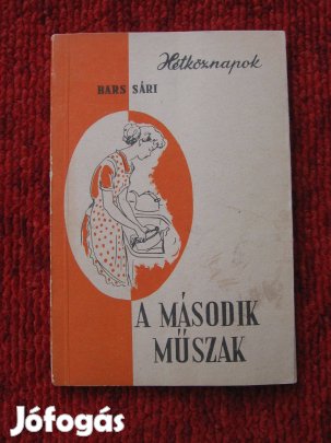 Bars Sári: A második műszak, könyv