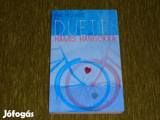 Bart Moeyaert: Duett hamis hangokra - flamand ifjusági regény