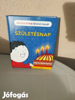 Bartos Erika Brúnó Meséi :Születésnap