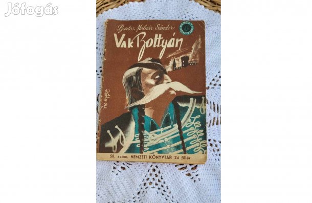 Bartos Molnár Sándor: Vak Bottyán (Nemzeti könyvtár 58. szám)