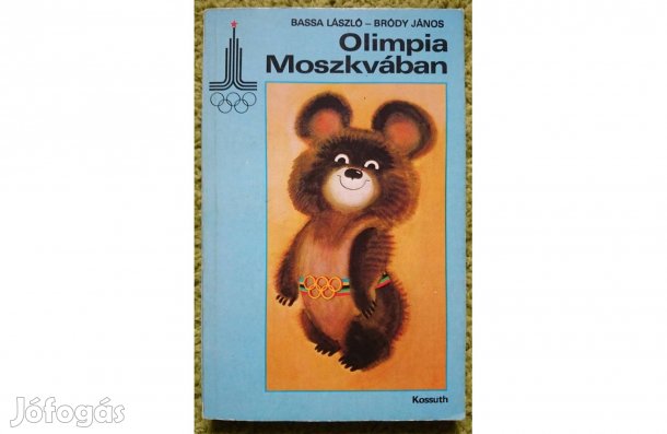 Bassa László - Bródy János: Olimpia Moszkvában