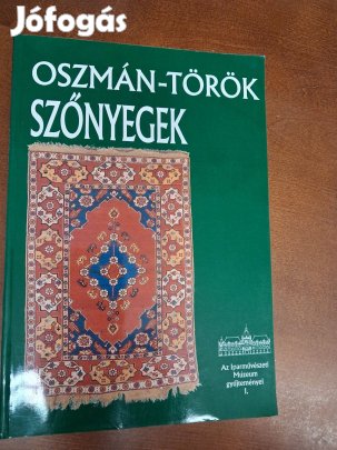 Batári Ferenc : Oszmán-török szőnyegek