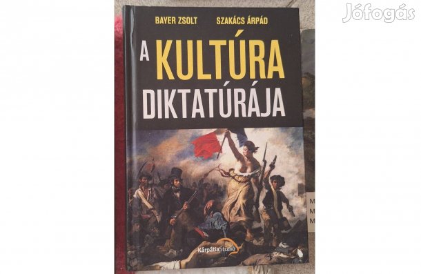 Bayer Zsolt, Szakács Árpád A kultúra diktatúrája