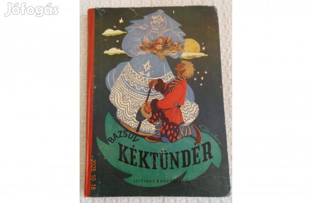 Bazsov: Kéktündér (KÉK Tündér) és más mesék - antik mesekönyv Róna Emy