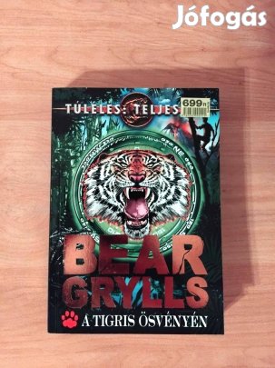 Bear Grylls: A tigris ösvényén (Túlélés: teljesítve 4.)