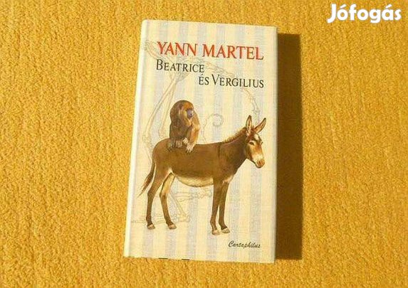Beatrice és Vergilius - Yann Martel - (Új könyv)