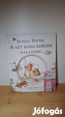 Beatrix Potter: A két rossz kisegér kalandjai