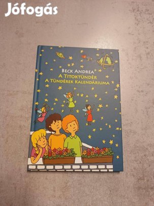 Beck Andrea: A titoktündér, A tündérek kalendáriuma