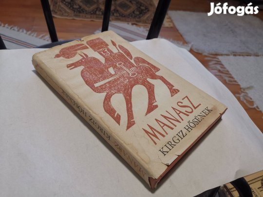 Bede Mária (ford.) - Manasz - Kirgiz hősének - hőseposz - ritka