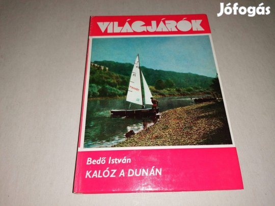 Bedő István: Kalóz a Dunán című könyve jó állapotban eladó!