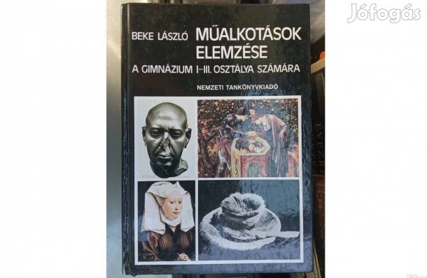 Beke László Műalkotások elemzése a gimnázium I-III. osztálya számára