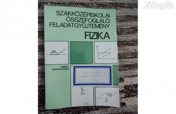 Békei Lászlóné - Szakközépiskolai összefoglaló feladatgyűjtemény Fizik