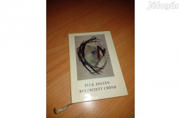 Bekerített Csönd könyv Zelk Zoltán