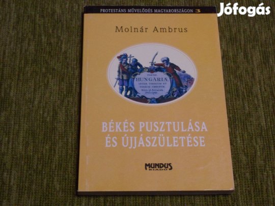 Békés pusztulása és újjászületése - Egy református mezőváros a 15-18