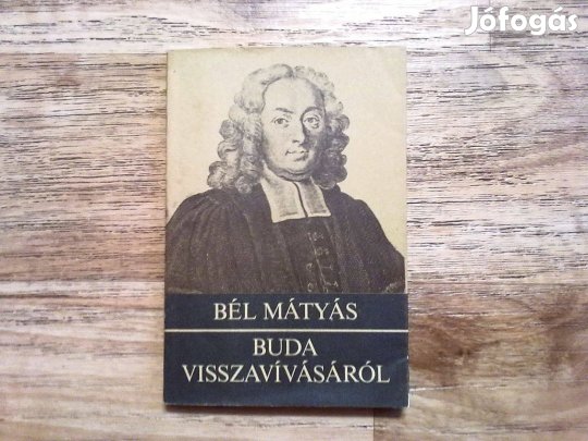 Bél Mátyás: Buda visszavívásáról