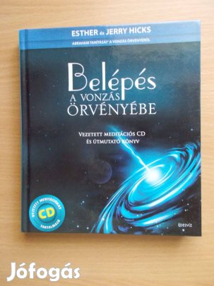 Belépés a vonzás örvényébe, Esther Hicks Jerry Hicks