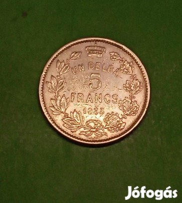 Belgium 5 frank 1933 "Des Belges"