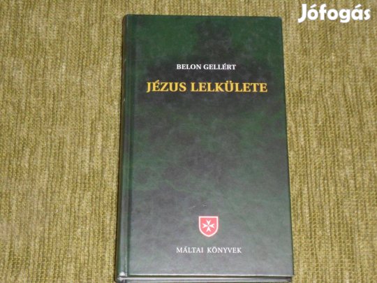 Belon Gellért: Jézus lelkülete