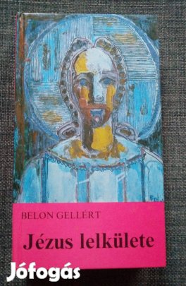 Belon Gellért - Jézus lelkülete