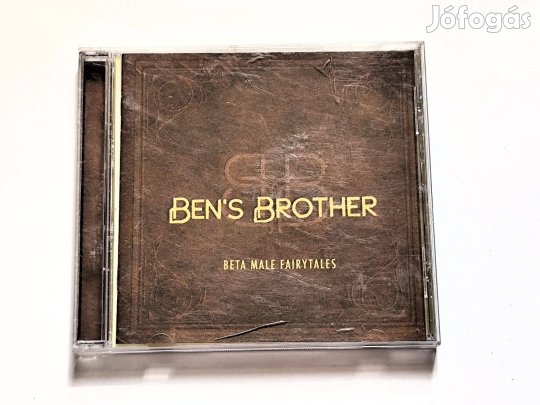 Ben's Brother - Beta Male Fairytales CD 2007 Indie Rock