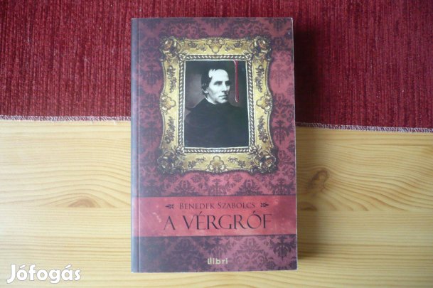 Benedek Szabolcs: A Vérgróf (1. rész)