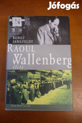 Bengt Jangfeldt : Raoul Wallenberg élete
