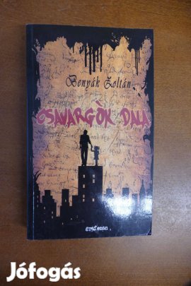 Benyák Zoltán : Csavargók dala ( Szerző által dedikált példány)
