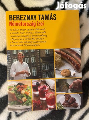 Bereznay Tamás: Németország ízei
