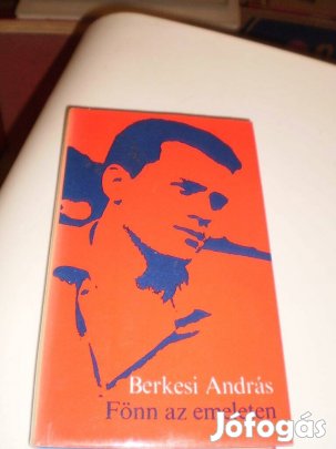 Berkesi András : Fönn az emeleten