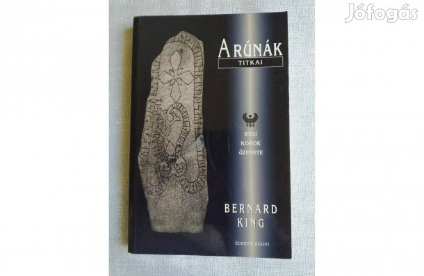 Bernard King A rúnák titkai Édesvíz Kiadó, 2000 Sok Mást Is Hirdetek