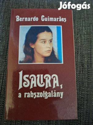 Bernaro Guimaraes : Isaura , a rabszolgalány
