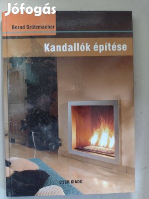 Bernd Grützmacher: Kandallók építése