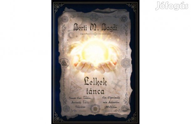 Berti Magdi : Lelkek tánca. Ajándékozható Új könyv