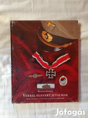 Besenyi Gábor: Vérrel elnyert jutalmak