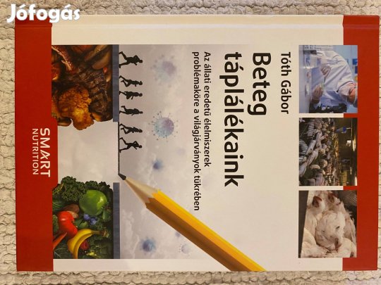 Beteg táplálékaink (Tóth Gábor)