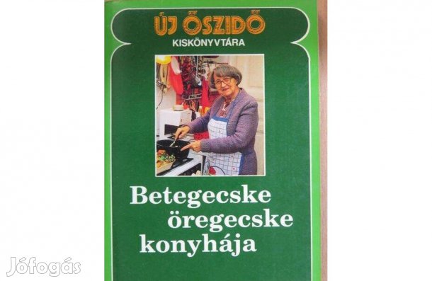 Betegecske öregecske konyhája. Diétás szakácskönyv