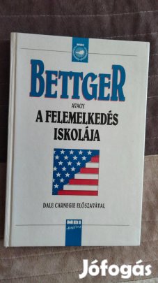 Bettger avagy a felemelkedés iskolája