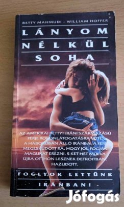 Betty Mahmudi, William Hoffer Lányom nélkül soha